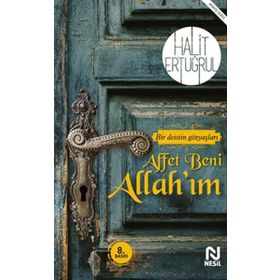 Affet Beni Allah'ım - Halit Ertuğrul