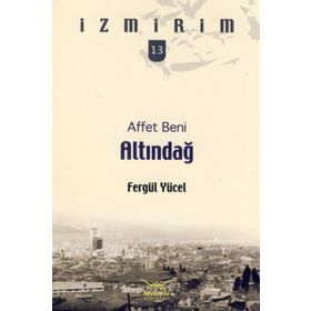 AFFET BENI ALTINDAĞ - FERGÜL YÜCEL
