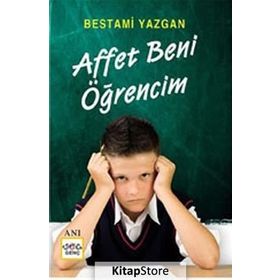 AFFET BENI ÖĞRENCIM! - BESTAMI YAZGAN