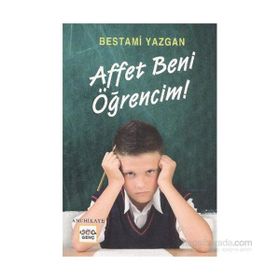 AFFET BENI ÖĞRENCIM! - BESTAMI YAZGAN