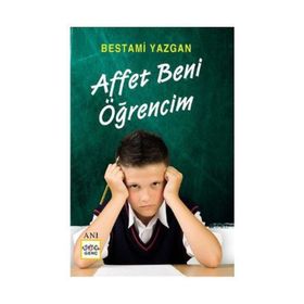AFFET BENI ÖĞRENCIM! - BESTAMI YAZGAN