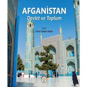 Afganistan - Devlet ve Toplum Onur Ender Aslan