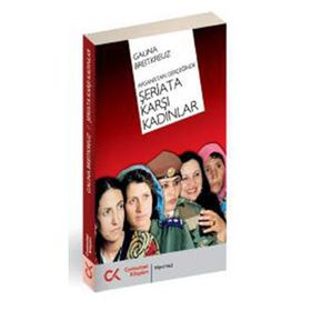 AFGANISTAN GERÇEĞİNDE ŞERİATA KARŞI KADINLAR - GALINA BREITKREUZ
