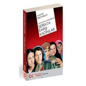 AFGANISTAN GERÇEĞİNDE ŞERİATA KARŞI KADINLAR - GALINA BREITKREUZ