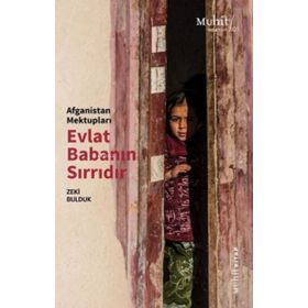 Afganistan Mektupları Evlat Babanın Sırrıdır - Zeki Bulduk
