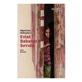 Afganistan Mektupları Evlat Babanın Sırrıdır - Zeki Bulduk