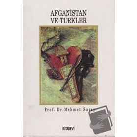 Afganistan ve Türkler - Mehmet Saray