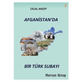 Afganistan'da Bir Türk Subayı - Celal Aksoy