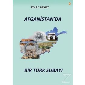Afganistan'da Bir Türk Subayı - Celal Aksoy