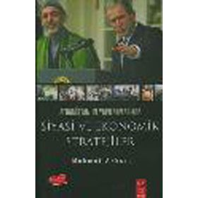 AFGANİSTAN'IN YAPILANMASINDA SIYASI VE EKONOMIK STRATEJILER - MEHMET AKKURT