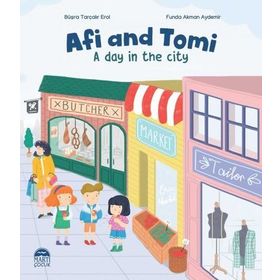 Afi And Tomi / A Day in The City - Büşra Tarçalır Erol - Martı Yayınları