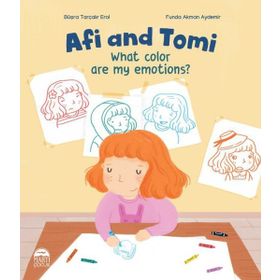 Afi And Tomi - What Color Are My Emotions? - Büşra Tarçalır Erol - Martı Yayınları