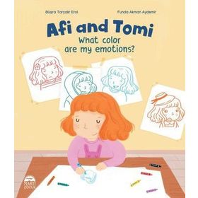 Afi And Tomi - What Color Are My Emotions? - Büşra Tarçalır Erol - Martı Yayınları
