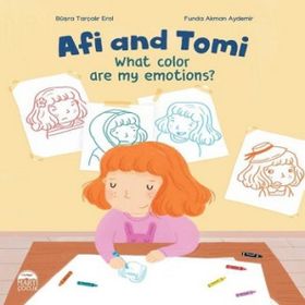 Afi And Tomi - What Color Are My Emotions? - Büşra Tarçalır Erol - Martı Yayınları
