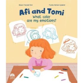 Afi And Tomi - What Color Are My Emotions? - Büşra Tarçalır Erol - Martı Yayınları