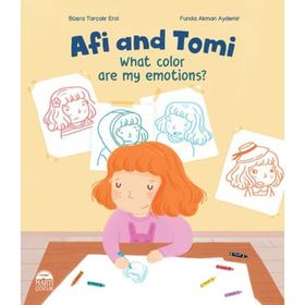 Afi And Tomi - What Color Are My Emotions? - Büşra Tarçalır Erol - Martı Yayınları