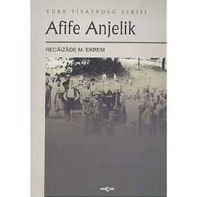 AFIFE ANJELIK - RECAIZADE M .EKREM