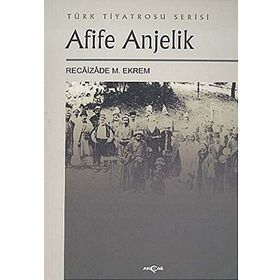 AFIFE ANJELIK - RECAIZADE M .EKREM