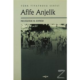 AFIFE ANJELIK - RECAIZADE M .EKREM