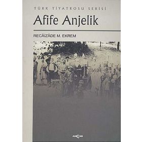 AFIFE ANJELIK - RECAIZADE M .EKREM