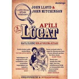 Afili Lügat Hayli İlginç Bir Aforizma Kitabı - John Lloyd - John Mitchinson