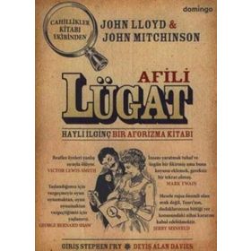 AFILI LÜGAT HAYLI İLGİNÇ BIR AFORIZMA KİTABI - JOHN LLOYD;JOHN MITCHINSON