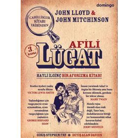 AFILI LÜGAT HAYLI İLGİNÇ BIR AFORIZMA KİTABI - JOHN LLOYD;JOHN MITCHINSON