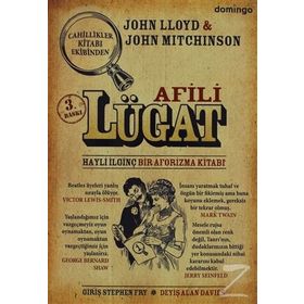 AFILI LÜGAT HAYLI İLGİNÇ BIR AFORIZMA KİTABI - JOHN LLOYD;JOHN MITCHINSON