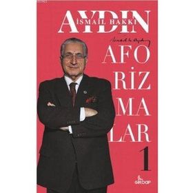 Aforizmalar-1 - İsmail Hakkı Aydın