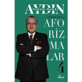 Aforizmalar 4 - İsmail Hakkı Aydın