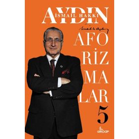 Aforizmalar 5 - İsmail Hakkı Aydın