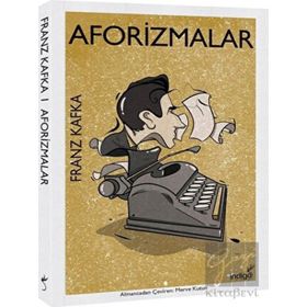 Aforizmalar - Franz Kafka - İndigo Kitap