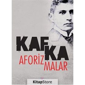 Aforizmalar - Franz Kafka