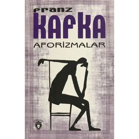 Aforizmalar - Franz Kafka