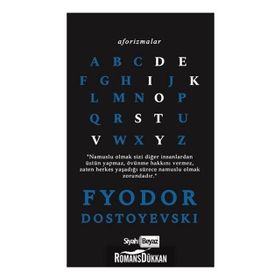 Aforizmalar - Fyodor Dostoyevski