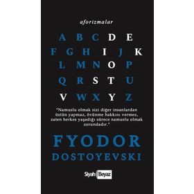 Aforizmalar - Fyodor Dostoyevski