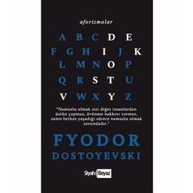 Aforizmalar - Fyodor Dostoyevski