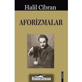 AFORIZMALAR - HALIL CIBRAN