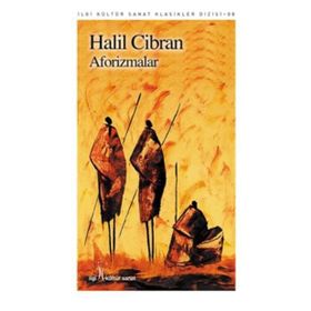 AFORIZMALAR - HALIL CIBRAN