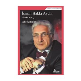 Aforizmalar - İsmail Hakkı Aydın