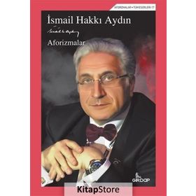 Aforizmalar - İsmail Hakkı Aydın
