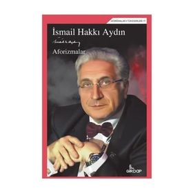 Aforizmalar - İsmail Hakkı Aydın