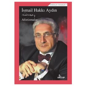 Aforizmalar - İsmail Hakkı Aydın