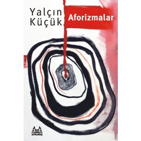 Aforizmalar - Yalçın Küçük