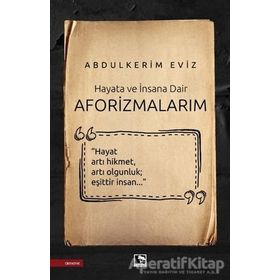 Aforizmalarım Abdulkerim Eviz
