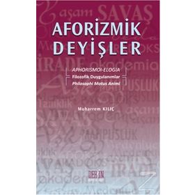 Aforizmik Deyişler - Muharrem Kılıç
