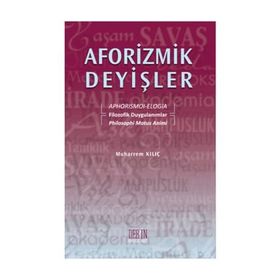Aforizmik Deyişler - Muharrem Kılıç