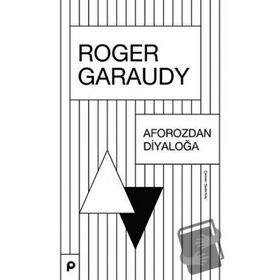 Aforozdan Diyaloğa - Roger Garaudy