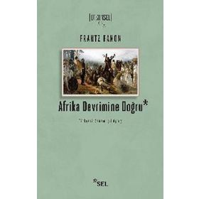 Afrika Devrimine Doğru - Frantz Fanon