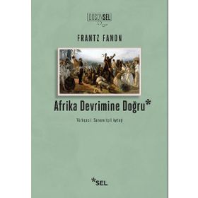 Afrika Devrimine Doğru - Frantz Fanon